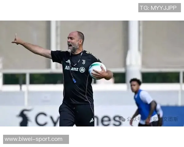 意媒报道布雷默米雷蒂国际比赛日后复出图多尔阵容恢复完整